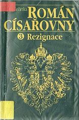 kniha Román císařovny 3. - Rezignace, Olympia 1993