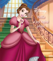 kniha Bella a její tajné přání, Egmont 2007