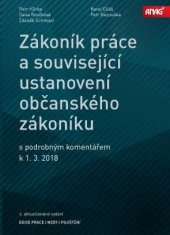 kniha Zákoník práce a související ustanovení občanského zákoníku  s podrobným komentářem k 1.3.2018, Anag 2018