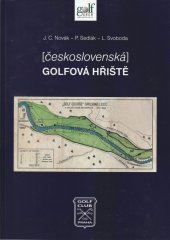 kniha (Československá) golfová hřiště, Golf Club Praha 2013