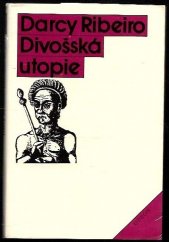 kniha Divošská utopie stesk po ztracené nevinnosti : bajka, Odeon 1989