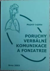 kniha Poruchy verbální komunikace a foniatrie, Paido 2003