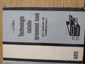 kniha Technologie ručního zpracování kovů pro 1. ročník kovodělných oborů, SNTL 1982