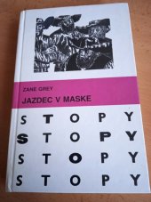 kniha Jazdec v maske, Mladé letá 1990