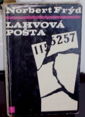 kniha Lahvová pošta  aneb Konec posledních stol let, Československý spisovatel 1971