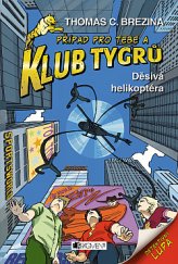 kniha Klub Tygrů 7. - Děsivá helikoptéra, Fragment 2019