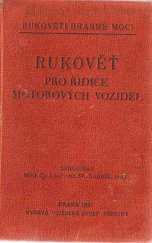 kniha Rukověť pro řidiče motorových vozidel schváleno MNO, č. j. 1.067-hl. št./5. odd., 22. března 1937, Vojenský ústav vědecký 1937