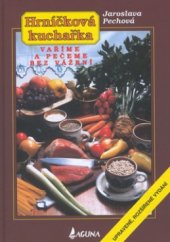 kniha Hrníčková kuchařka Vaříme a pečeme bez vážení, Laguna 2001