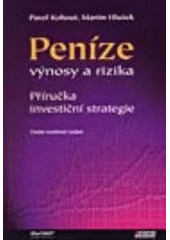 kniha Peníze, výnosy a rizika příručka investiční strategie, Ekopress 2002