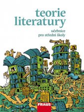 kniha Teorie literatury pro střední školy, Fraus 2014