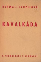 kniha Kavalkáda [básně : z deníku válečného], R. Promberger 1945