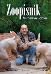 kniha Zoopisník Miroslava Bobka, Grada 2018