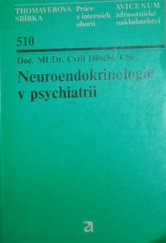 kniha Neuroendokrinologie v psychiatrii, s.n. 1989