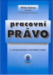 kniha Pracovní právo, Masarykova univerzita 2004
