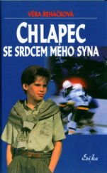 kniha Chlapec se srdcem mého syna psychologický román pro ženy, Erika 2006