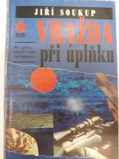 kniha Vražda při úplňku při úplňku chodí i vrazi na čekanou, Nava 2001