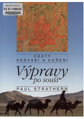 kniha Cesty hedvábí a koření Výpravy po souši, Nakladatelský dům OP 1993