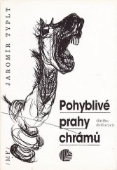 kniha Pohyblivé prahy chrámů (Kniha deflorací), Mladá fronta 1991