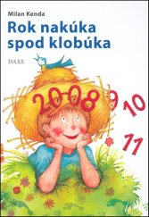 kniha Rok nakúka spod klobúka, DAXE 2008