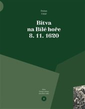 kniha Bitva na Bílé hoře 8. 11. 1620 Útrapy a hrůzy třicetileté války, Veduta 2018