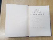 kniha Jak bývalo v Kozlově, Česká grafická Unie 1924