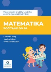kniha Pracovní sešit Matematika 1 - Počítáme do 20, V lavici 2020