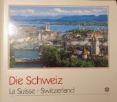 kniha Die Schweiz, Sigloch Edition 2010