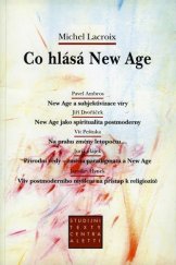 kniha Co hlásá New Age, Refugium Velehrad-Roma 2000