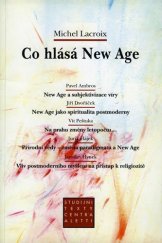 kniha Co hlásá New Age, Refugium Velehrad-Roma 2000