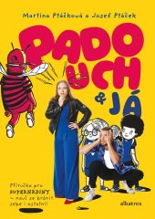 kniha Padouch a já Příručka pro superhrdiny – nauč bránit sebe i ostatní!, nastole 2026