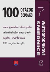 kniha 100 otázok • odpovedí – Vnútropodnikové smernice, Poradca 2022