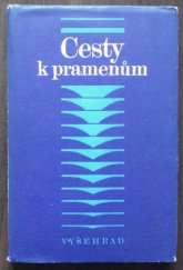 kniha Cesty k pramenům biblická archeologie a literární kritika : [sborník, Vyšehrad 1971
