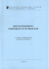 kniha Reengineering podnikových procesů, Univerzita Tomáše Bati ve Zlíně 2008
