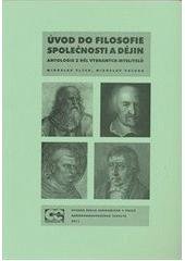 kniha Úvod do filosofie společnosti a dějin antologie z děl vybraných myslitelů, Oeconomica 2011