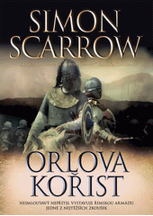 kniha Orlova kořist císař Claudius musí dosáhnout v Británii vítězství, BB/art 2012
