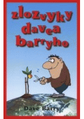 kniha Zlozvyky Davea Barryho stoprocentně faktuprostá kniha, Talpress 2001