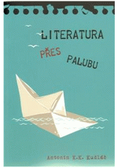 kniha Literatura přes palubu, Pavel Mervart 2010