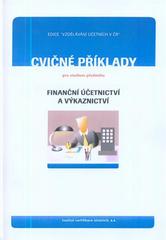 kniha Cvičné příklady pro studium předmětu Finanční účetnictví a výkaznictví, Institut certifikace účetních 2010