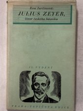 kniha Julius Zeyer život českého básníka, Č.A.T., Českomoravské akciové tiskařské a vydavatelské podniky 1941
