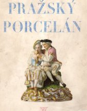 kniha Pražský porcelán, Vladimír ŽikeŠ 1949