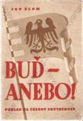 kniha Buď - anebo! = [Entweder - oder!] : pohled na českou skutečnost, Orbis 1943