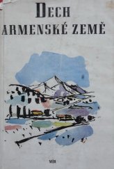 kniha Dech armenské země Novely nejlepších armenských spisovatelů, Mír 1951