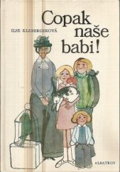 kniha Copak naše babi! pro čtenáře od sedmi let, Albatros 1984