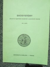 kniha Ekosystémy (úvod do organizace zonálních a azonálních biomů), Karolinum  1995