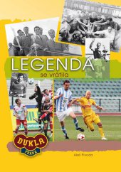 kniha Legenda se vrátila Dukla Praha, MAC 2013