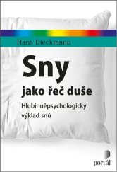 kniha Sny jako řeč duše Hlubinněpsychologický výklad snů, Portál 2023