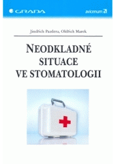 kniha Neodkladné situace ve stomatologii, Grada 2005