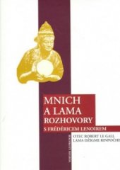 kniha Mnich a lama rozhovory s Frédéricem Lenoirem, Volvox Globator 2005