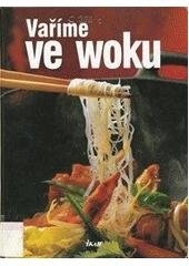 kniha Vaříme ve woku, Ikar 2001