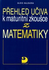 kniha Přehled učiva k maturitní zkoušce z matematiky, Fortuna 2002